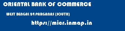 ORIENTAL BANK OF COMMERCE  WEST BENGAL 24 PARGANAS (SOUTH)    micr code